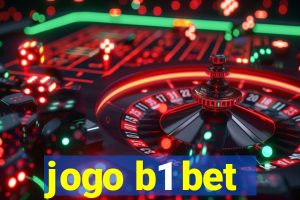 jogo b1 bet